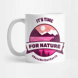 Time To Save Nature Mug